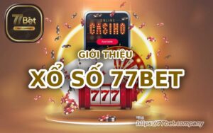 gioi thieu xo so 77bet