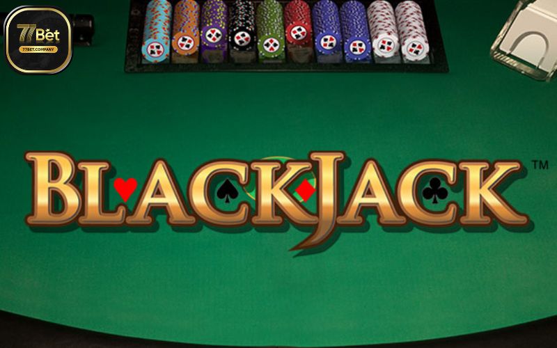 Blackjack 77Bet - Chơi là ăn, lật là hốt 1 black jack 77bet