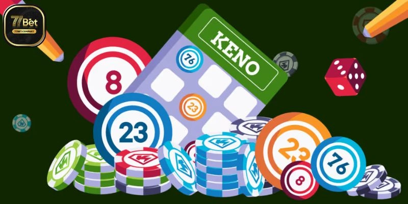 Keno 77Bet - Cuộc chơi triệu phú, thắng nhanh đậm tay 2 Choi Keno 77Bet