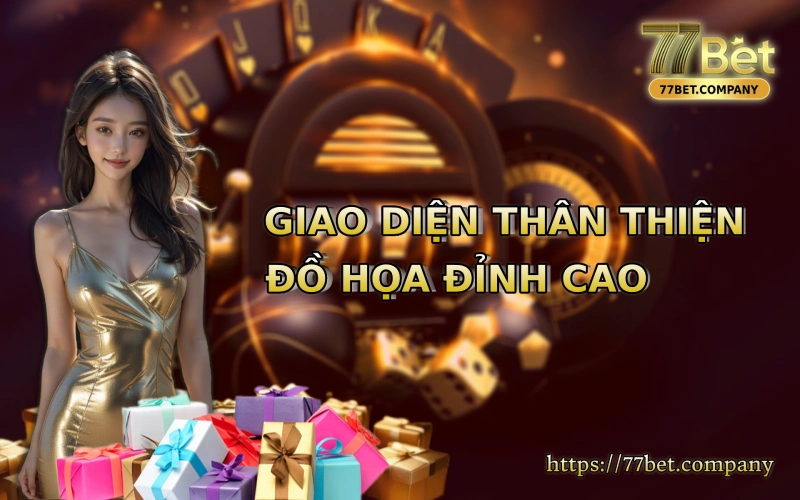 Homepage 77Bet 43 77 Bet co giao dien than thien do hoa dinh cao